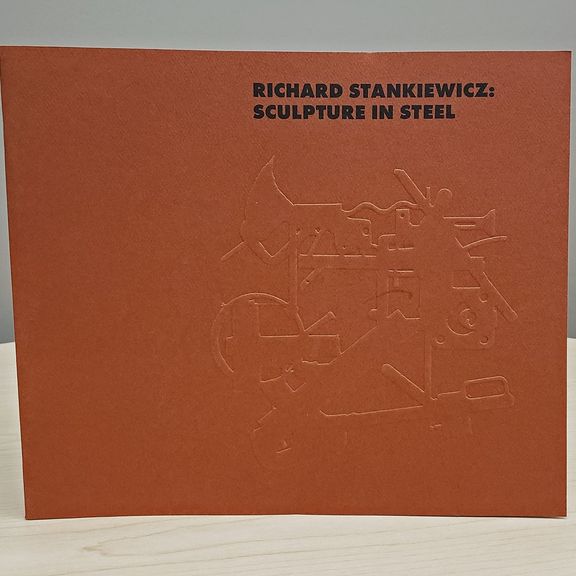 Richard Stankiewicz: Sculpture In Steel