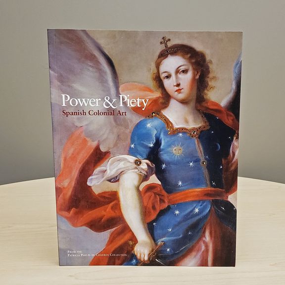 Power and Piety: Spanish Colonial Art