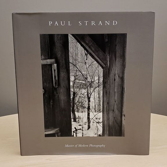 Paul Strand: Master of Modern Photography